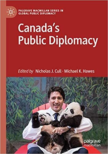 ダウンロード  Canada's Public Diplomacy (Palgrave Macmillan Series in Global Public Diplomacy) 本