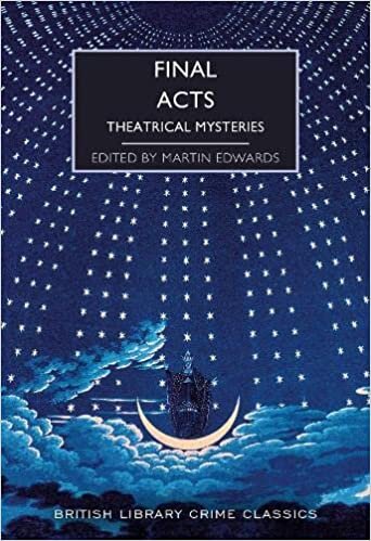 Final Acts: Theatrical Mysteries