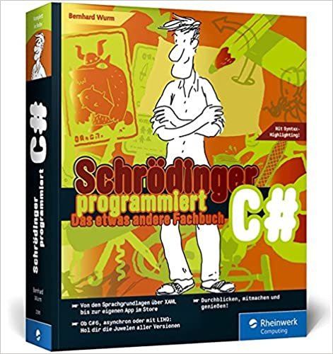 Schrödinger programmiert C#: Das etwas andere Fachbuch indir
