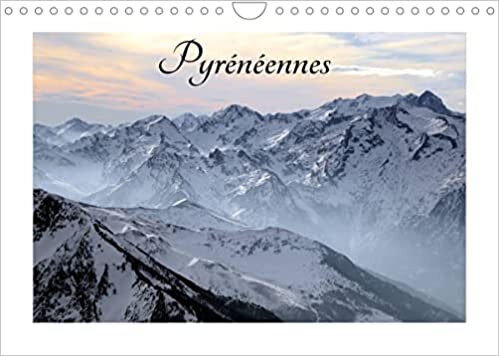 ダウンロード  Pyrénéennes (Calendrier mural 2023 DIN A4 horizontal): La chaîne des Pyrénées aux quatre saisons (Calendrier mensuel, 14 Pages ) 本