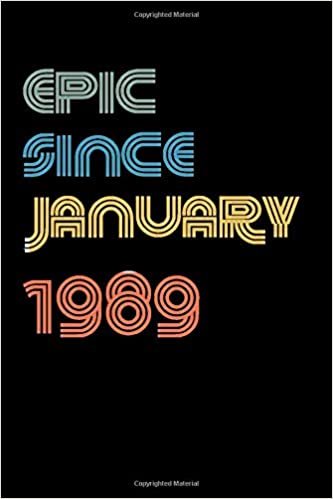 Epic Since 1989 January: Birthday Lined Notebook / Journal Gift, 120 Pages, 6x9, Soft Cover, Matte Finish "Vintage Birthday Gifts" indir