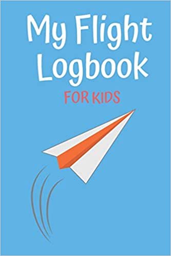 تحميل My Flight Logbook For Kids: Flight book for kids Flight log