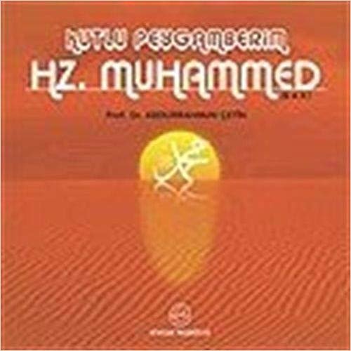 Kutlu Peygamberim Hz. Muhammed (s.a.v.) (1 Adet Cd'li) indir