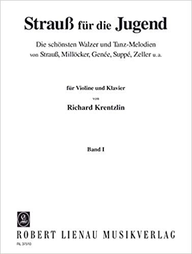indir Strauß für die Jugend. Band 1: Walzer und Tanzmelodien von Strauß, Millöcker, Suppé, Zeller u.a. - Violine und Klavier