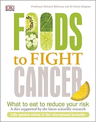 ダウンロード  Foods to Fight Cancer: What to Eat to Reduce your Risk 本
