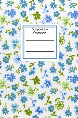 Amanda Carter Composition Notebook: Blue-green flowers on white background Notebook Lined Journal | 100 Pages | 6 x 9 | Children Kids Girls Teens Women Men تكوين تحميل مجانا Amanda Carter تكوين