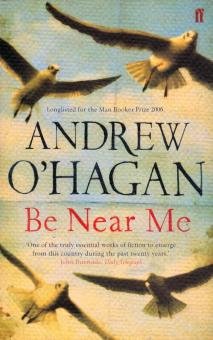 Бесплатно   Скачать Andrew O`Hagan: Be Near Me