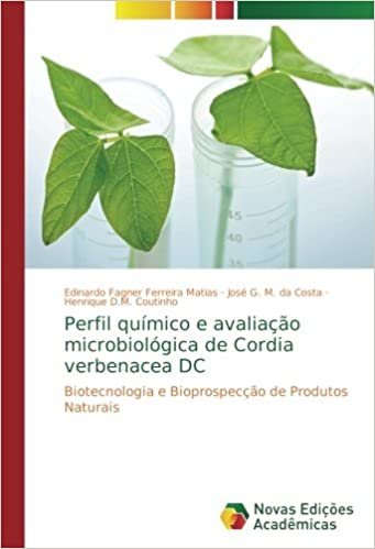 Perfil químico e avaliação microbiológica de Cordia verbenacea DC: Biotecnologia e Bioprospecção de Produtos Naturais indir