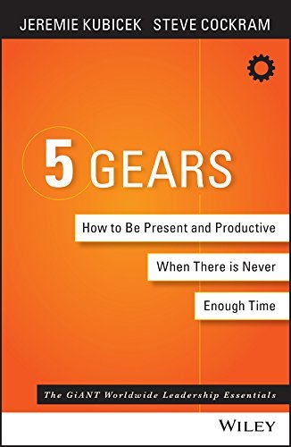 ダウンロード  5 Gears: How to Be Present and Productive When There is Never Enough Time (English Edition) 本