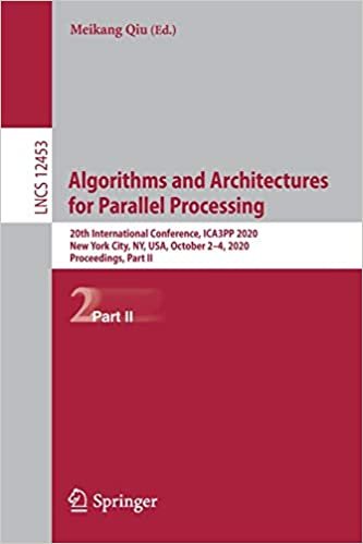 indir Algorithms and Architectures for Parallel Processing: 20th International Conference, ICA3PP 2020, New York City, NY, USA, October 2–4, 2020, ... Notes in Computer Science, 12453, Band 12453)
