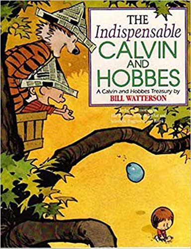 ダウンロード  The Indispensable Calvin And Hobbes: Calvin & Hobbes Series: Book Eleven 本
