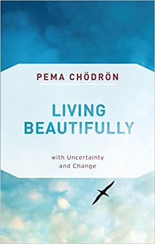 ダウンロード  Living Beautifully: with Uncertainty and Change 本