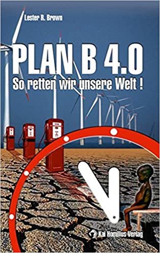 Plan B 4.0: So retten wir unsere Welt! indir