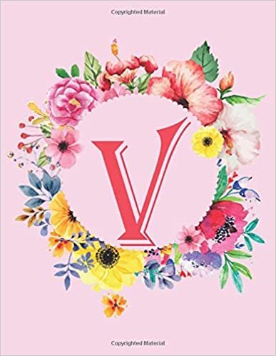 indir V: Monogram Notebook 120 Pages 8.5 x11. V Initial Journal for Girls, Gift for Mother and Sister. Pink Floral Monogrammed Journals for Women for writing notes and ideas
