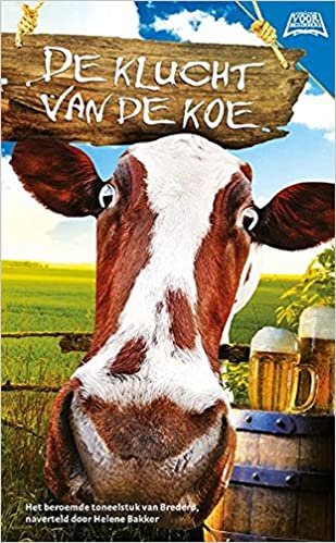 indir De klucht van de koe: het toneelstuk van Bredero, naverteld door Helene Bakker (Literatuur voor beginners)