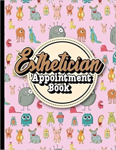 indir Esthetician Appointment Book: 6 Columns Appointment Log Book, Appointment Time Planner, Hourly Appointment Calendar, Cute Monsters Cover: Volume 49