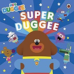 ダウンロード  Hey Duggee: Super Duggee (English Edition) 本