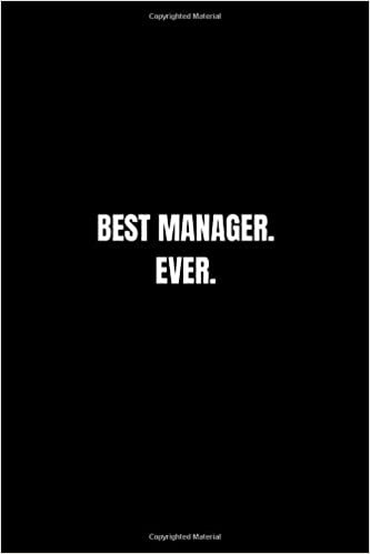 Best Manager. Ever.: Lined Notebook, Journal, Diary (110 Pages, 6 x 9) Gift Idea indir