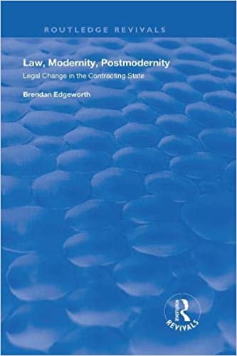 اقرأ Law, Modernity, Postmodernity: Legal Change in the Contracting State الكتاب الاليكتروني 