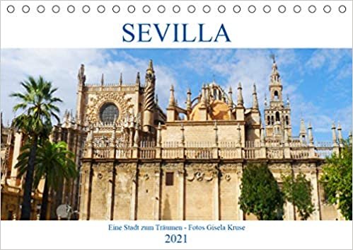 ダウンロード  Sevilla Eine Stadt zum Traeumen (Tischkalender 2021 DIN A5 quer): Bezaubernde Stadt am Guadalquivir (Monatskalender, 14 Seiten ) 本