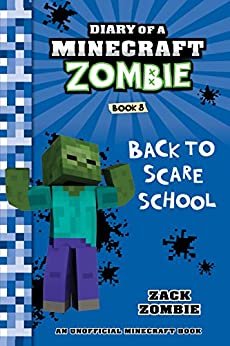 ダウンロード  Diary of a Minecraft Zombie Book 8: Back to Scare School (An Unofficial Minecraft Book) (English Edition) 本