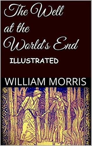 ダウンロード  The Well at the World's End Illustrated (English Edition) 本