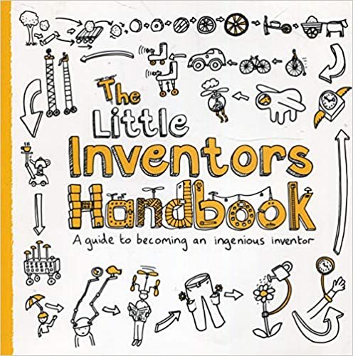 اقرأ The Little Inventors Handbook: A Guide to Becoming an Ingenious Inventor الكتاب الاليكتروني 