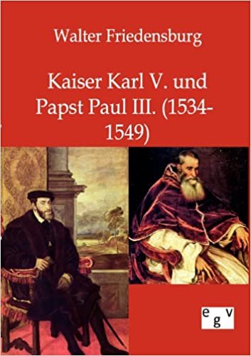 اقرأ Kaiser Karl V. Und Papst Paul III. الكتاب الاليكتروني 