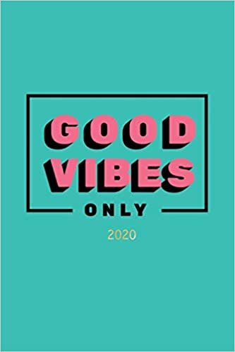 Good Vibes Only 2020: Planner Weekly + Monthly View - Retro Motivational Quote - 6x9 in - 2020 Calendar Organizer with Bonus Dotted Grid Pages + Inspirational Quotes + To-Do Lists