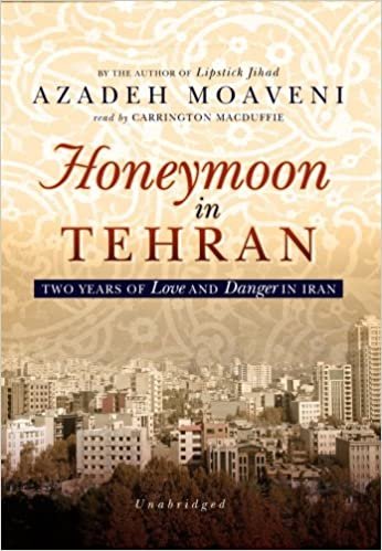 ダウンロード  Honeymoon in Tehran: Two Years of Love and Danger in Iran 本