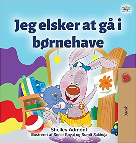 indir I Love to Go to Daycare (Danish Book for Kids) (Danish Bedtime Collection)