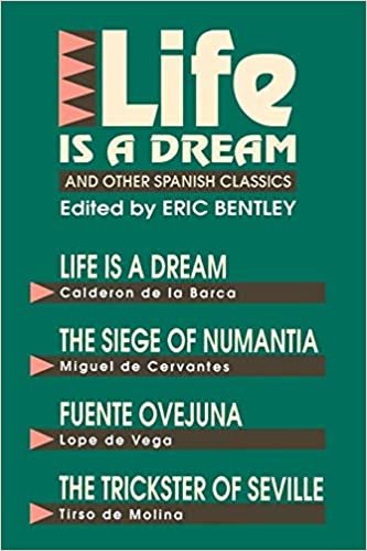 Life Is a Dream and Other Spanish Classics (Eric Bentley's Dramatic Repertoire) indir