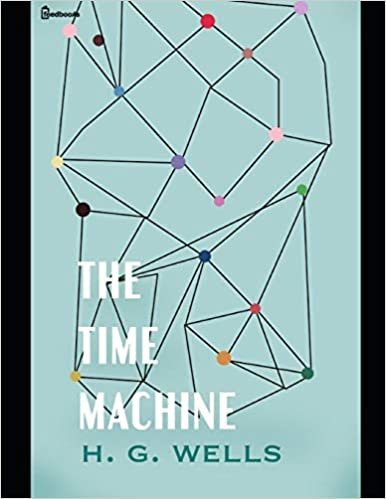 indir The Time Machine.: A Fantastic Story of Science Fiction (Annotated) By H.G. Wells.