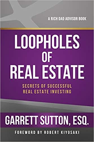 ダウンロード  Loopholes of Real Estate (Rich Dad's Advisors (Paperback)) 本