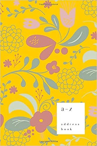 indir A-Z Address Book: 6x9 Medium Notebook for Contact and Birthday | Journal with Alphabet Index | Vintage Blooming Flower Cover Design | Yellow