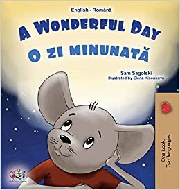 تحميل A Wonderful Day (English Romanian Bilingual Book for Kids)