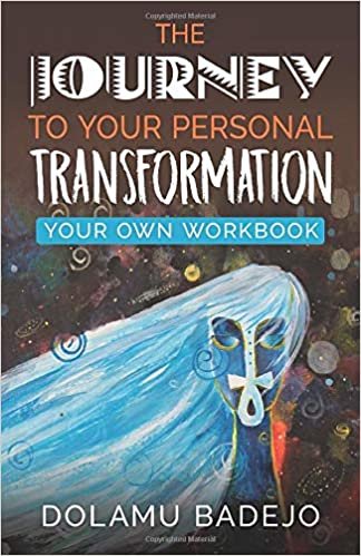 اقرأ The JOURNEY To Your Personal Transformation: YOUR OWN WORKBOOK الكتاب الاليكتروني 