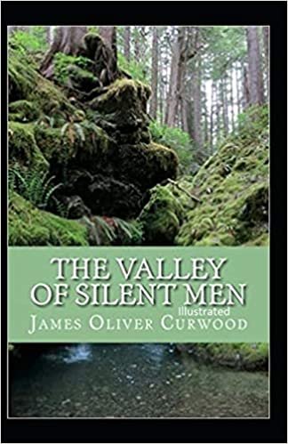 indir The Valley of Silent Men Illustrated