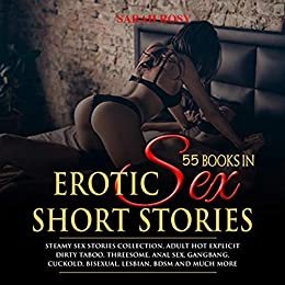 ダウンロード  Hot Erotic Short Stories: The Big Book of Naughty Erotica 55 Adult Sex Erotic Stories Collections (English Edition) 本