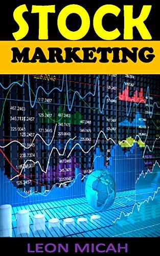STOCK MARKETING: Discover the complete guides on everything you need to know about stock marketing (English Edition)