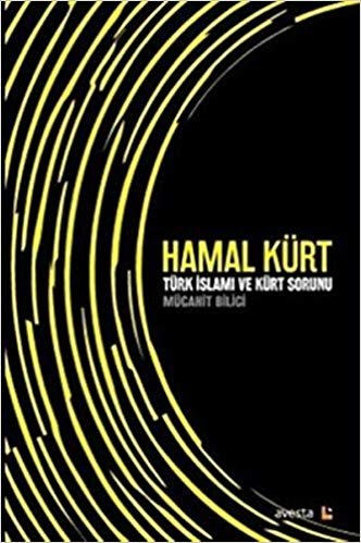 Hamal Kürt-Türk İslamı ve Kürt Sorunu indir