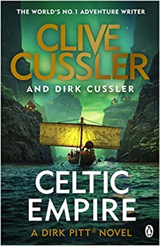 Celtic Empire: Dirk Pitt #25 (The Dirk Pitt Adventures)
