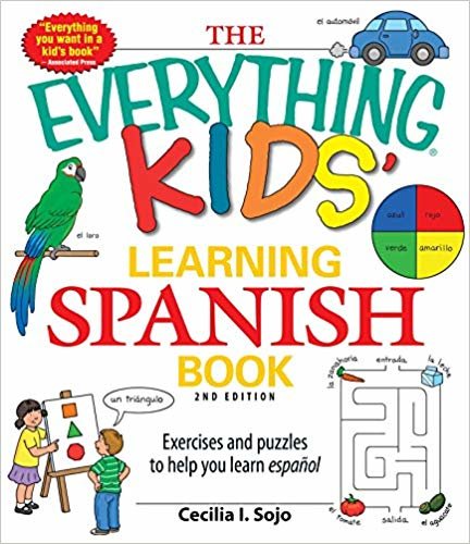 indir The Everything Kids&#39; Learning Spanish Book: Exercises and puzzles to help you learn Espanol
