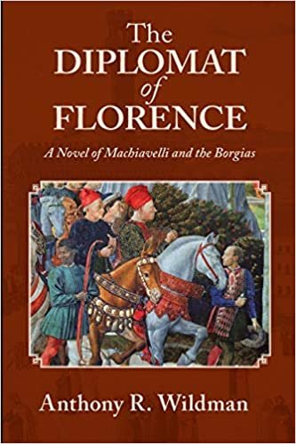 indir The Diplomat of Florence: A Novel of Machiavelli and the Borgias