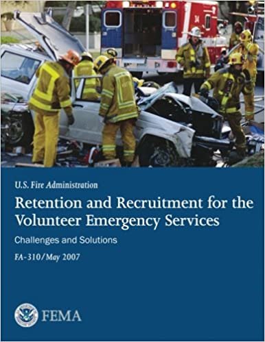 Retention and Recruitment for the Volunteer Emergency Services: Challenges and Solutions indir