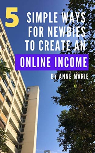 ダウンロード  5 Simple Ways For Newbies To Create an Online Income (English Edition) 本