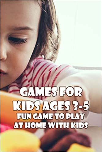 indir Games for Kids Ages 3-5: Fun Game to Play at Home with Kids: Easy Game Idea to Have Fun Time with Kids