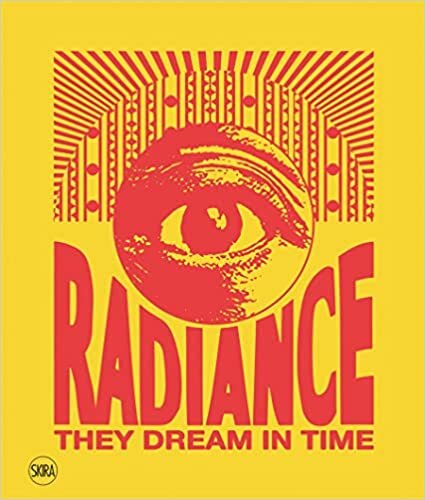 Radiance. They Dream in Time (Bilingual edition): Acaye Kerunen - Collin Sekajugo