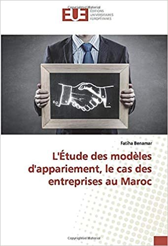 L'Étude des modèles d'appariement, le cas des entreprises au Maroc (OMN.UNIV.EUROP.) indir
