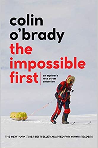 indir The Impossible First: An Explorer&#39;s Race Across Antarctica (Young Readers Edition)